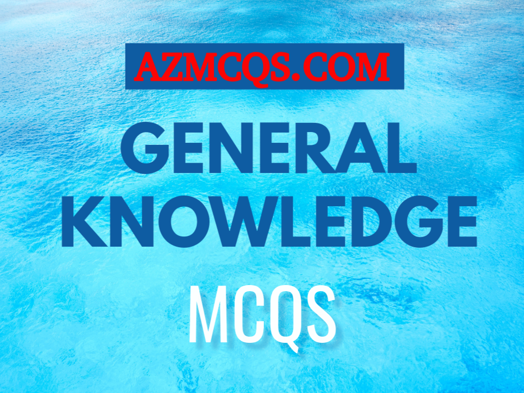 World General Knowledge MCQs